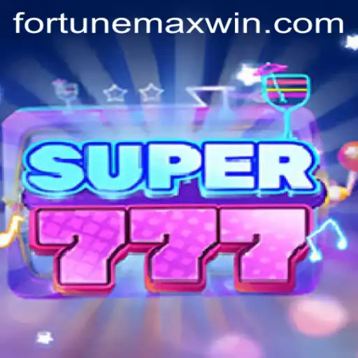 Exploring Super777: The Game Masterpiece of FortuneMax