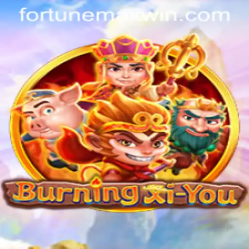 Exploring the Enchanting World of BurningXiYou and the Thrill of Fortunemax