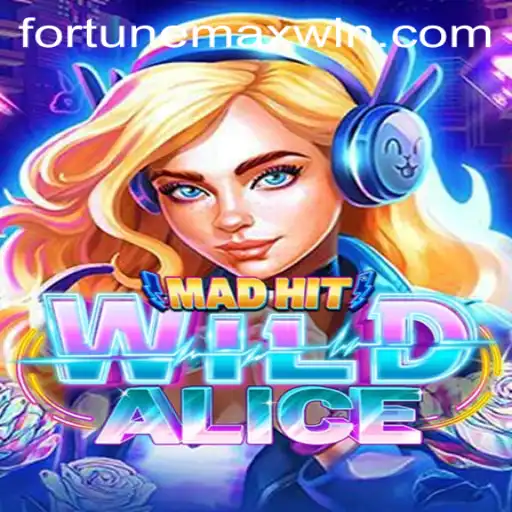MadHitWildAlice: A Deep Dive into the Mystical World of Fortunemax